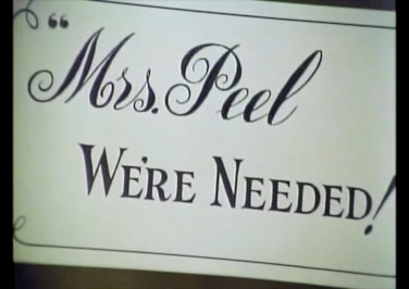 mrs-peel-we're-needed